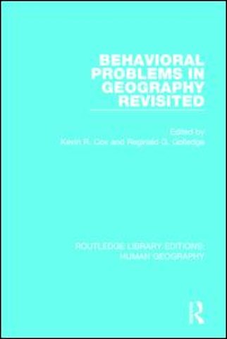 Behavioral Problems in Geography Revisited