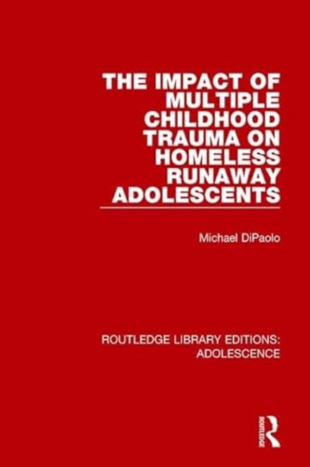 Impact of Multiple Childhood Trauma on Homeless Runaway Adolescents