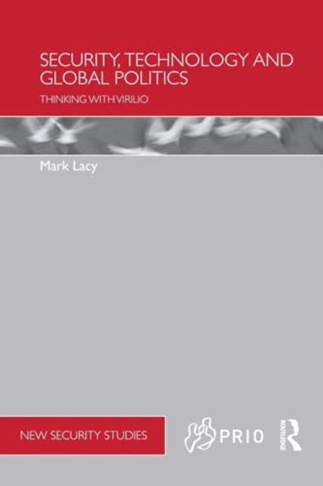 Security, Technology and Global Politics