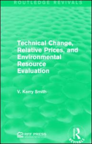 Technical Change, Relative Prices, and Environmental Resource Evaluation