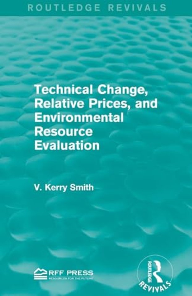 Technical Change, Relative Prices, and Environmental Resource Evaluation