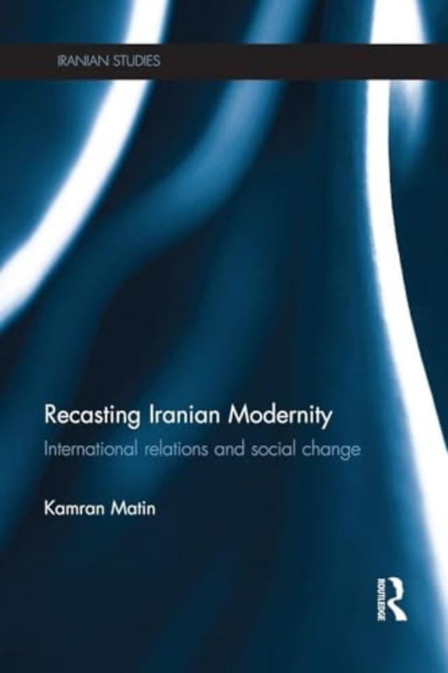 Recasting Iranian Modernity