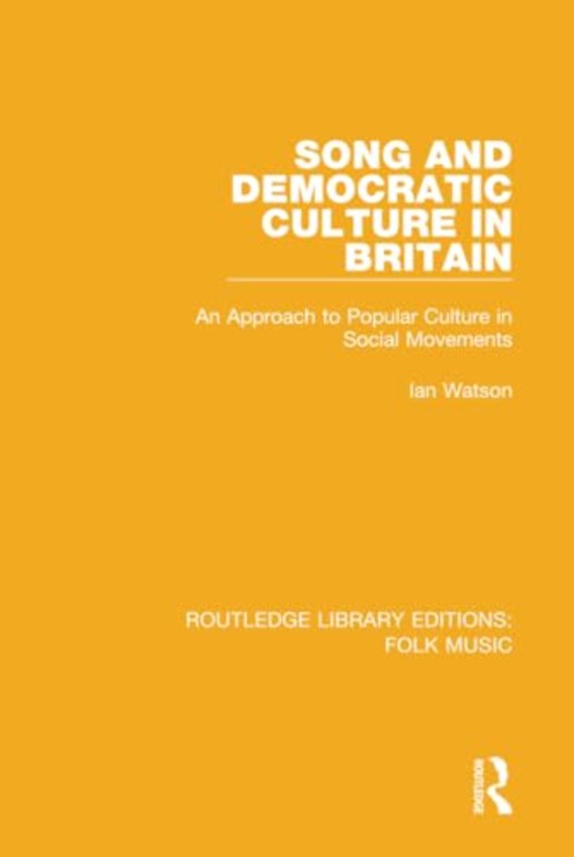 Song and Democratic Culture in Britain