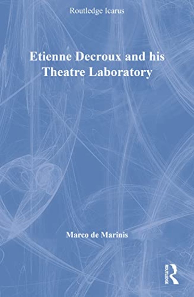 Etienne Decroux and his Theatre Laboratory