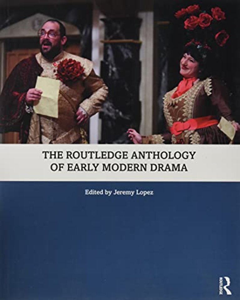 Routledge Anthology of Early Modern Drama