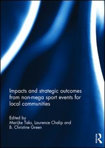 Impacts and strategic outcomes from non-mega sport events for local communities