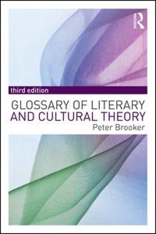Glossary of Literary and Cultural Theory