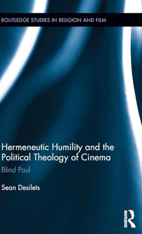 Hermeneutic Humility and the Political Theology of Cinema