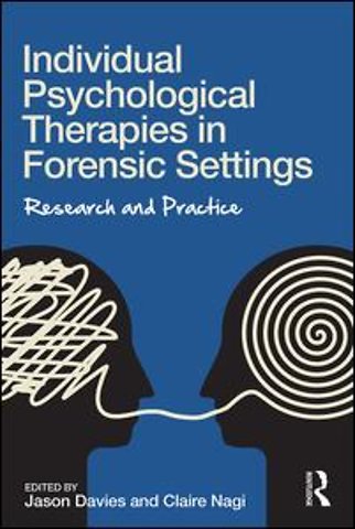 Individual Psychological Therapies in Forensic Settings