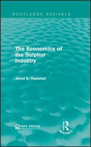 Economics of the Sulphur Industry