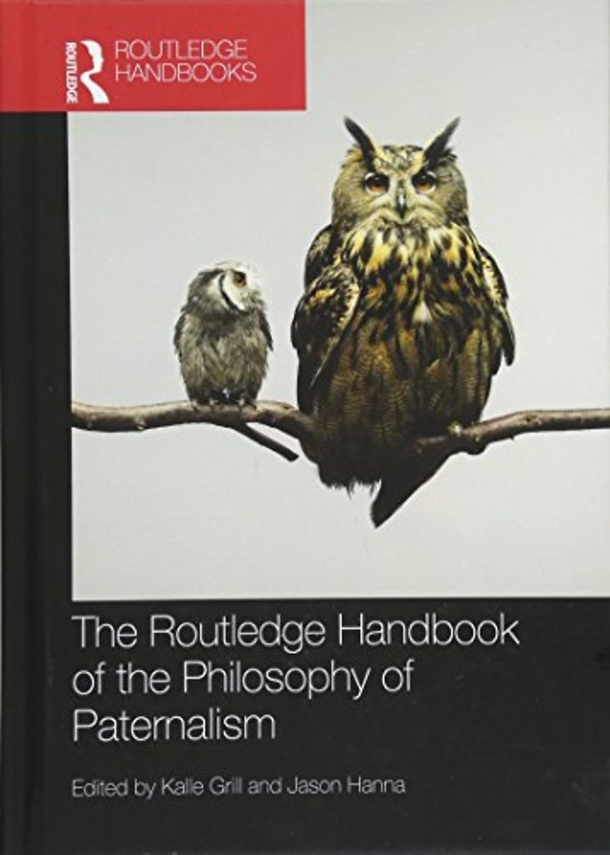 Routledge Handbook of the Philosophy of Paternalism