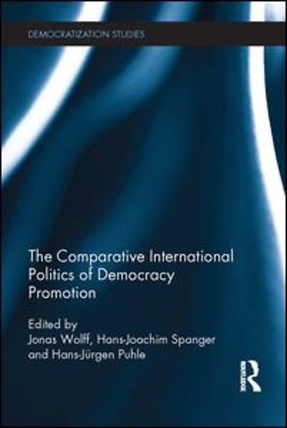 Comparative International Politics of Democracy Promotion