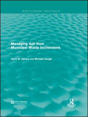 Managing Ash from Municipal Waste Incinerators