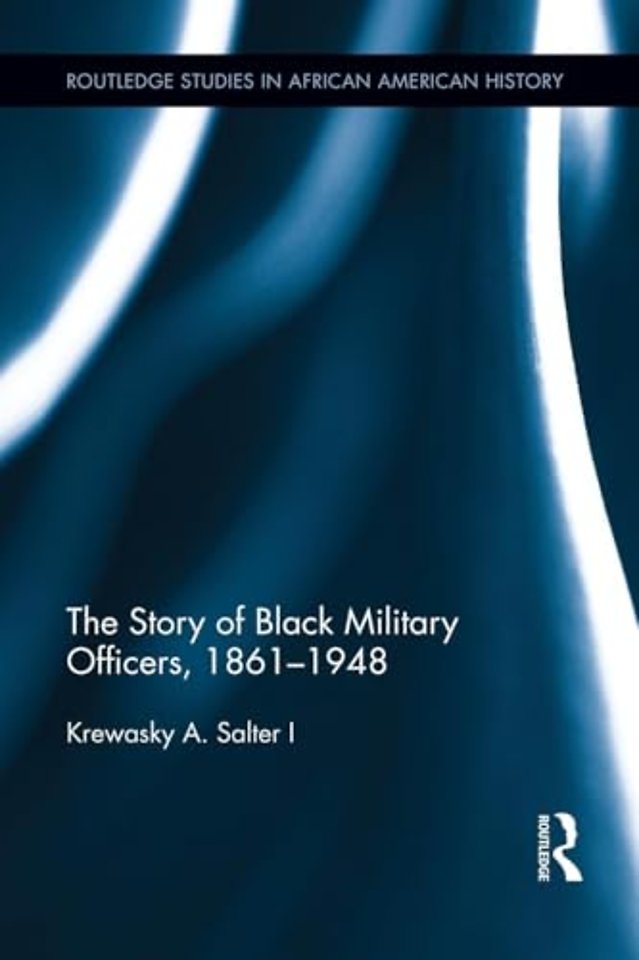 Story of Black Military Officers, 1861-1948