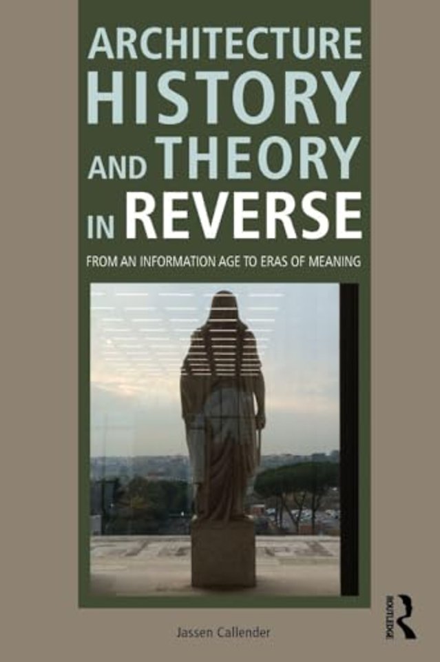 Architecture History and Theory in Reverse