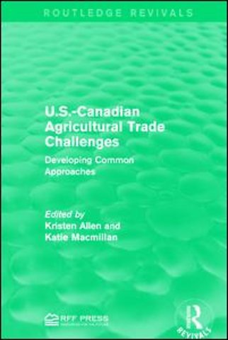 U.S.-Canadian Agricultural Trade Challenges
