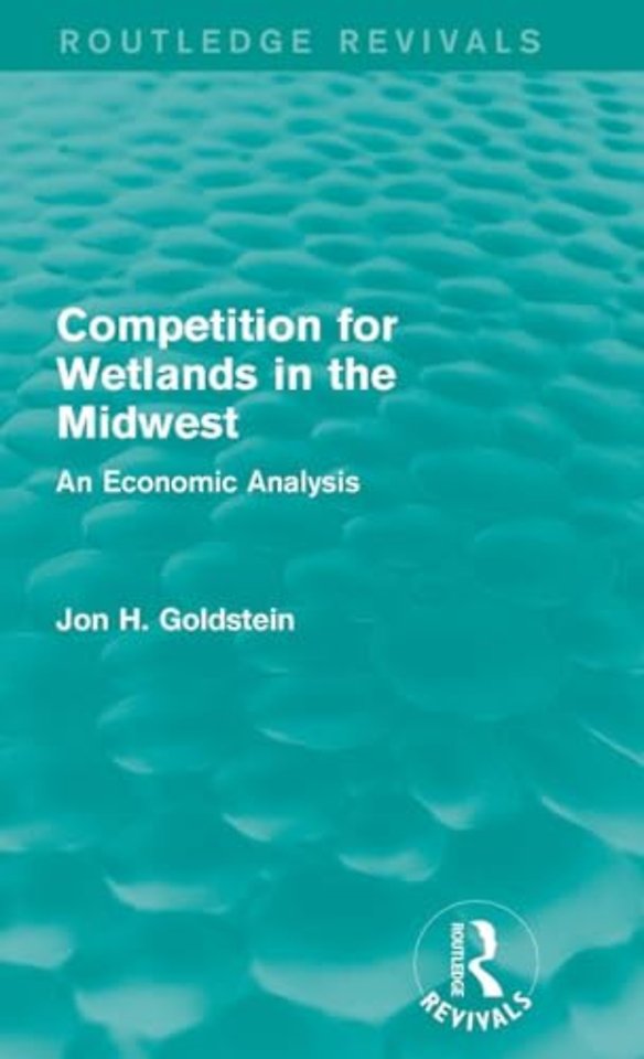 Competition for Wetlands in the Midwest