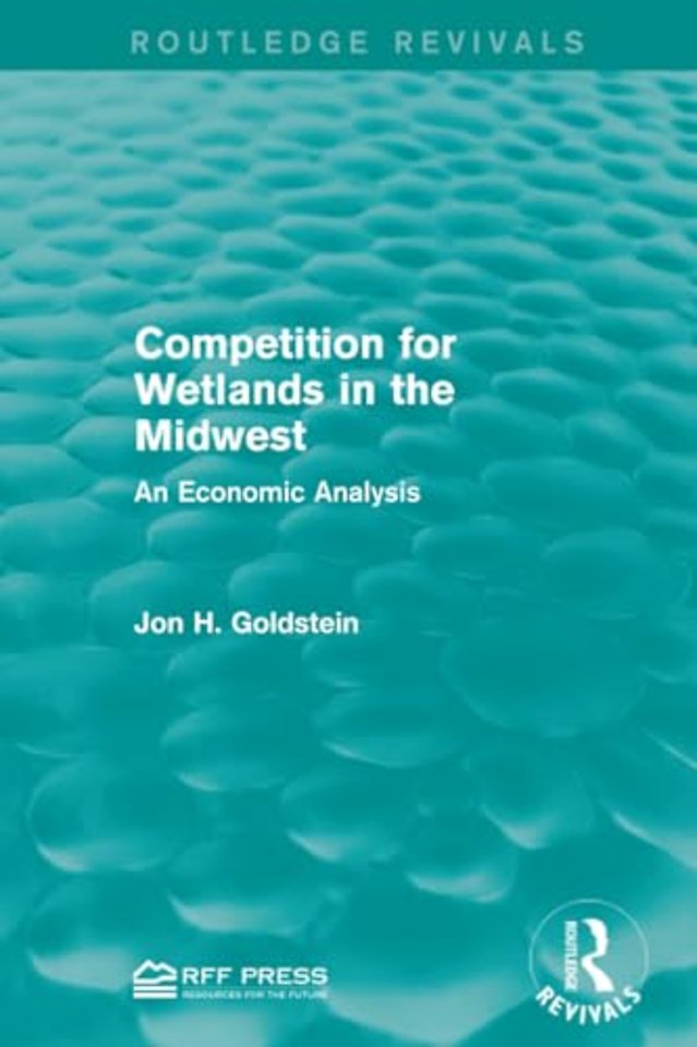 Competition for Wetlands in the Midwest