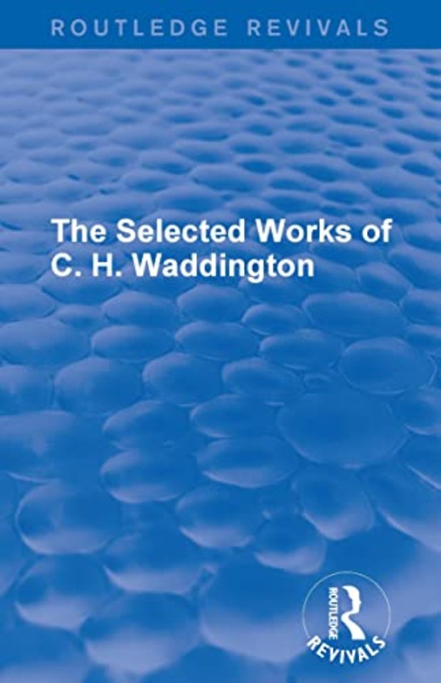 Selected Works of C. H. Waddington (7 vols)