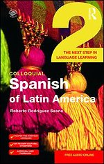 Colloquial Spanish of Latin America 2
