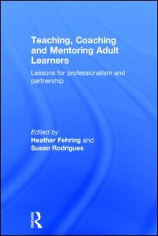 Teaching, Coaching and Mentoring Adult Learners