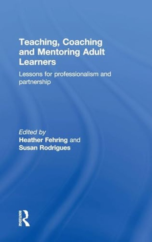 Teaching, Coaching and Mentoring Adult Learners