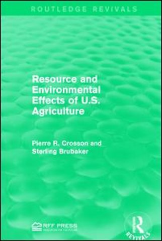 Resource and Environmental Effects of U.S. Agriculture