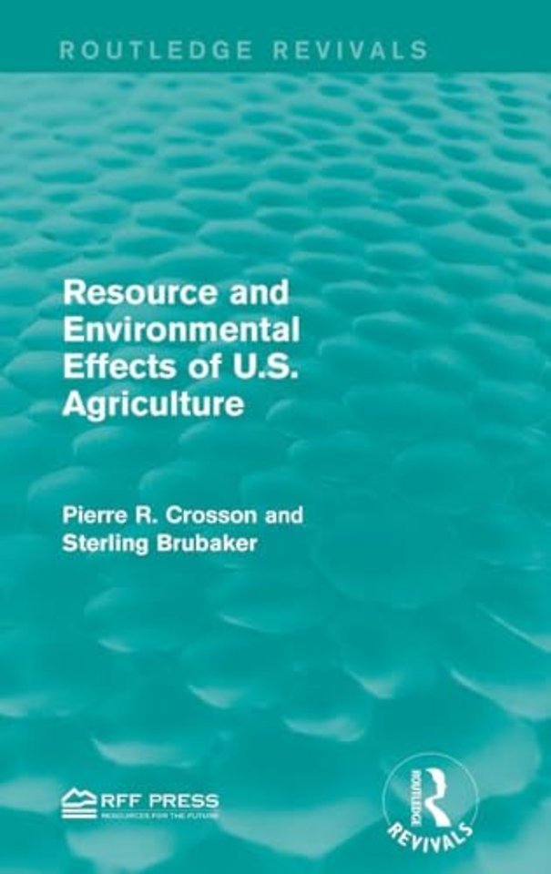 Resource and Environmental Effects of U.S. Agriculture