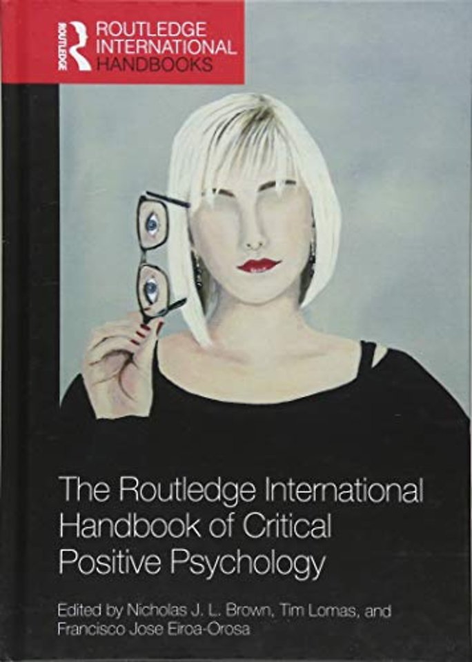 Routledge International Handbook of Critical Positive Psychology