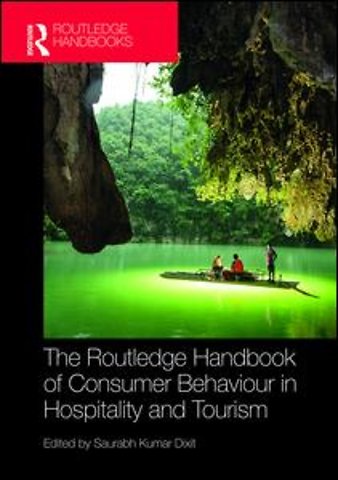Routledge Handbook of Consumer Behaviour in Hospitality and Tourism