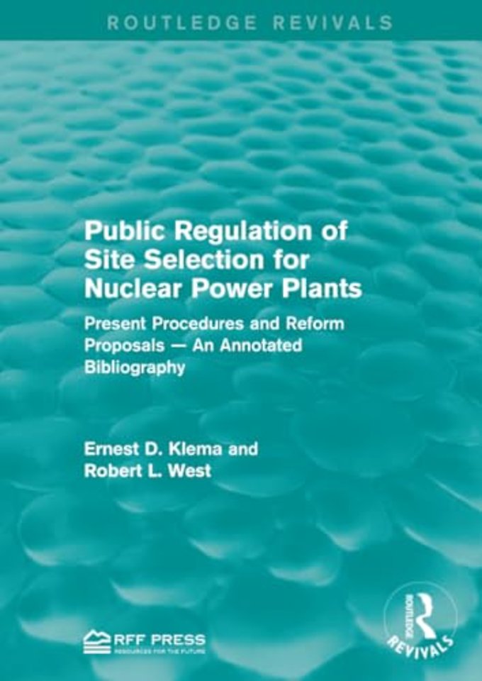 Public Regulation of Site Selection for Nuclear Power Plants