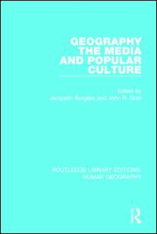 Geography, The Media and Popular Culture