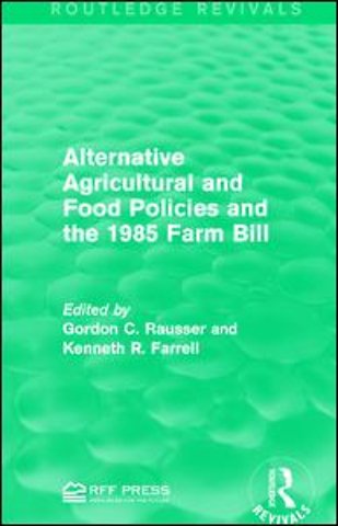 Alternative Agricultural and Food Policies and the 1985 Farm Bill