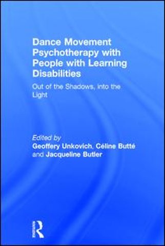Dance Movement Psychotherapy with People with Learning Disabilities