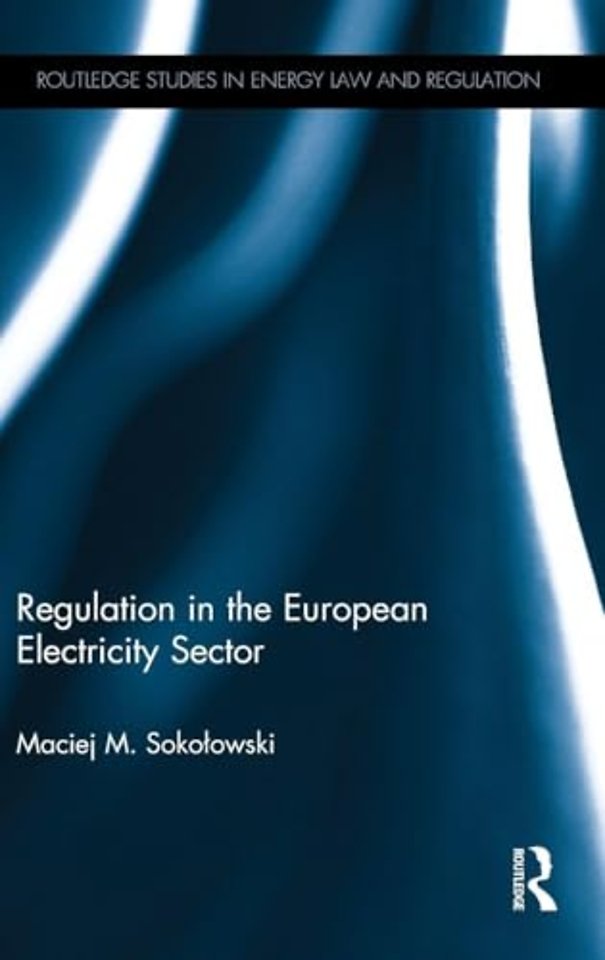 Regulation in the European Electricity Sector