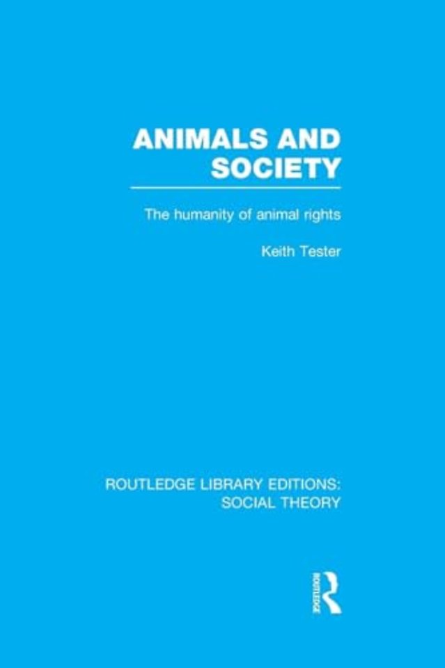 Animals and Society (RLE Social Theory)
