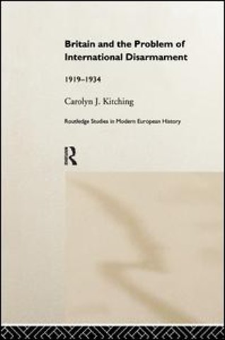 Britain and the Problem of International Disarmament