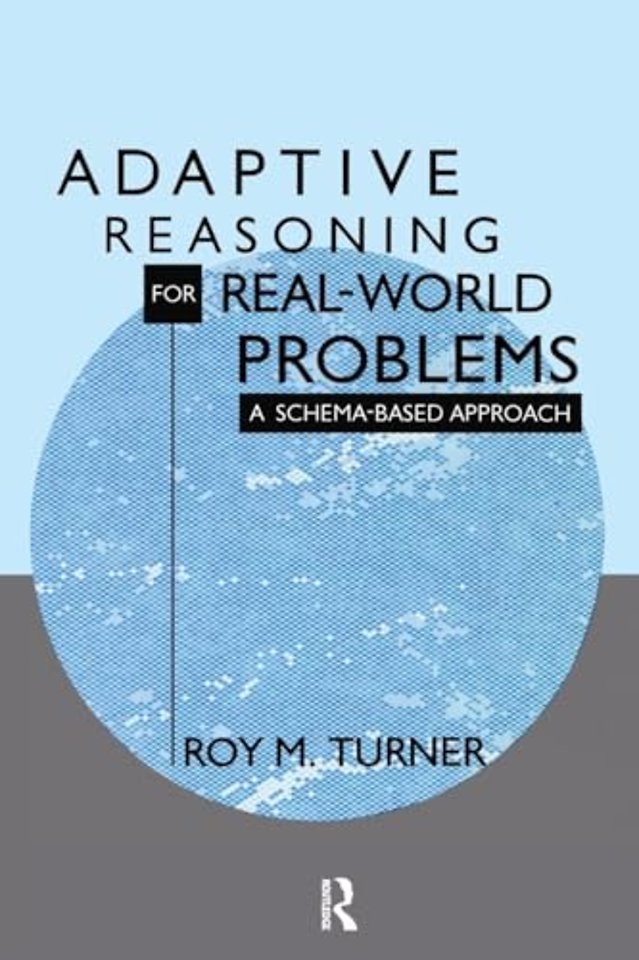 Adaptive Reasoning for Real-world Problems