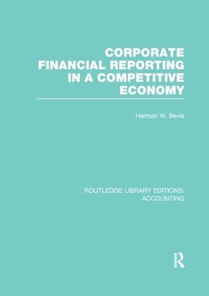 Corporate Financial Reporting in a Competitive Economy (RLE Accounting)