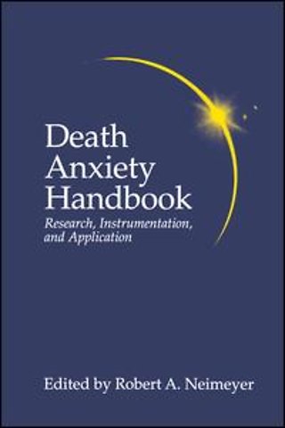 Death Anxiety Handbook: Research, Instrumentation, And Application