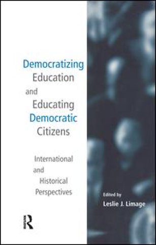 Democratizing Education and Educating Democratic Citizens