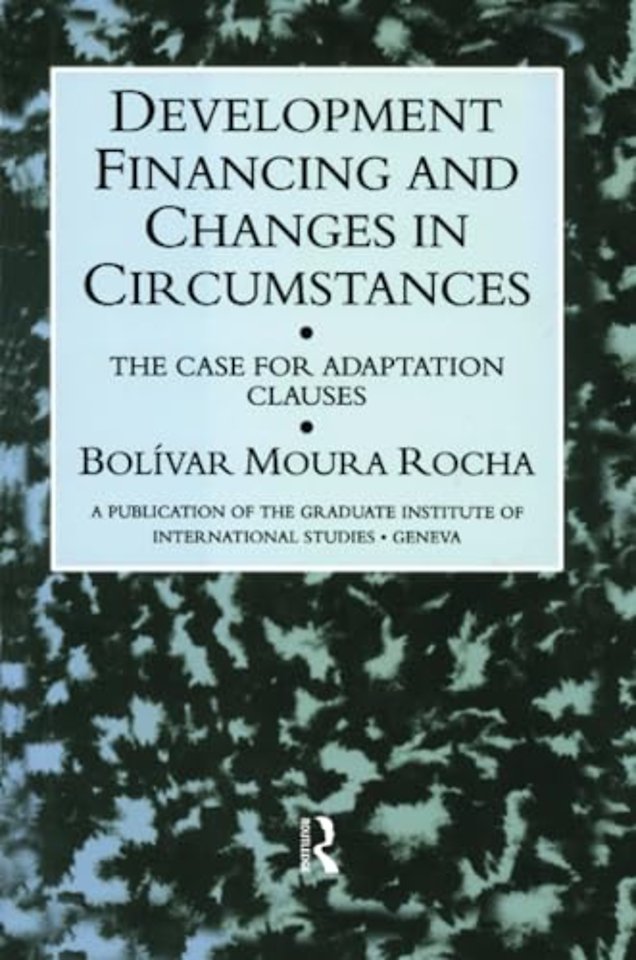 Development Financing and Changes in Circumstances