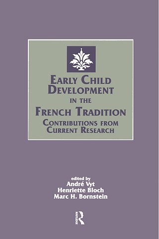 Early Child Development in the French Tradition
