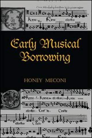 Early Musical Borrowing