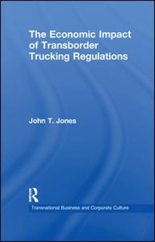 Economic Impact of Transborder Trucking Regulations