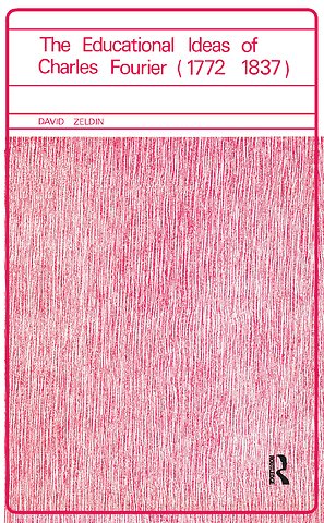 Educational Ideas of Charles Fourier 1772-1837