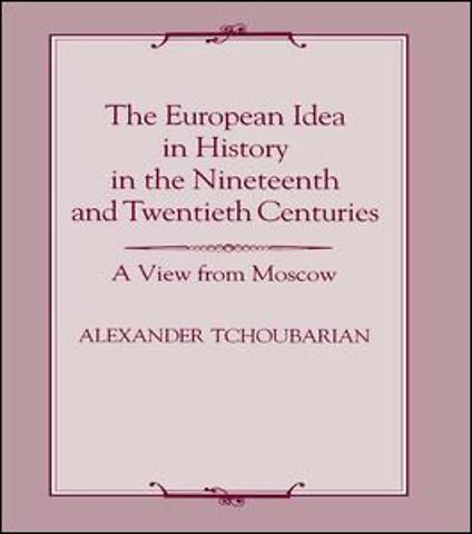 European Idea in History in the Nineteenth and Twentieth Centuries