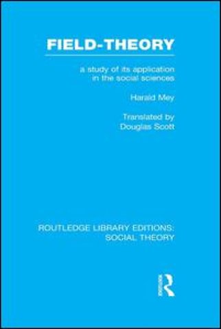 Field-theory (RLE Social Theory)