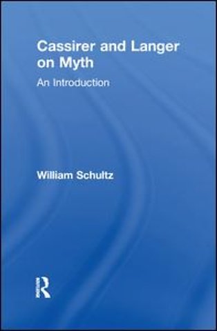 Cassirer and Langer on Myth