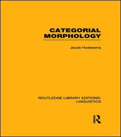 Categorial Morphology (RLE Linguistics B: Grammar)
